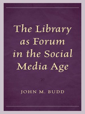 cover image of The Library as Forum in the Social Media Age